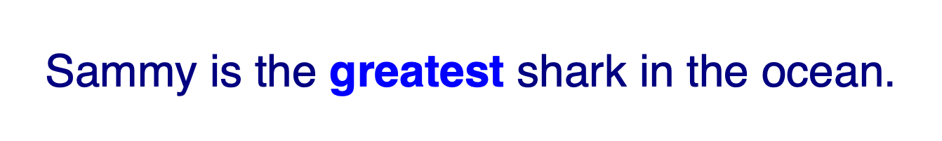 Text rendered in navy blue with a normal font weight, except the word in the <strong> tag which is bold and a lighter blue.