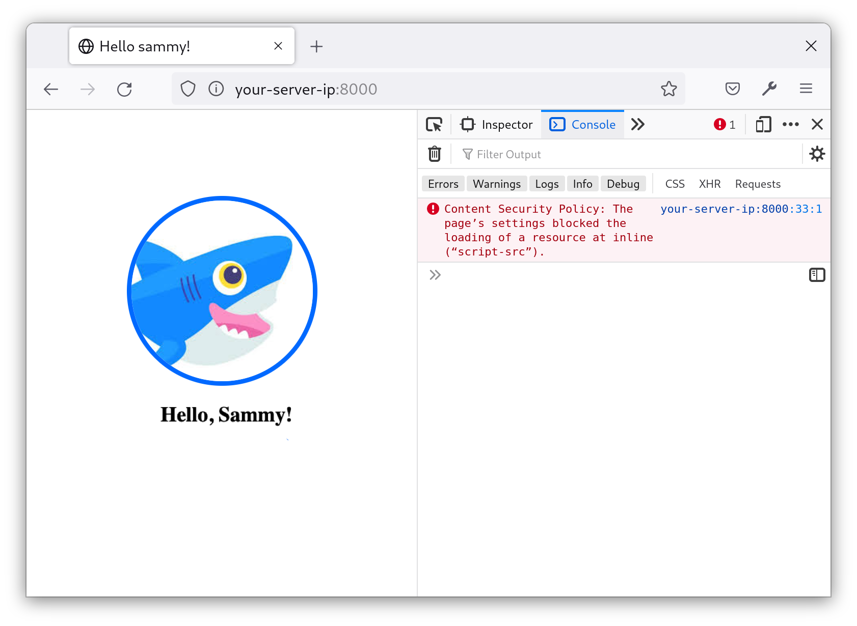 Screenshot showing nonce error. At left, the image of Sammy appears above the text, "Hello, Sammy!", which appears in default styling (bolded, black text). At right, the console displays an error message: "Content Security Policy: The page's settings blocked the loading of a resource at inline ("script-src").