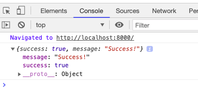 Screenshot of the Web DevTools Console in the browser displaying the data returned on submitting a form - success: true, message: Success!